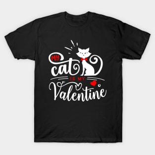 My Cat is My Valentine T-Shirt